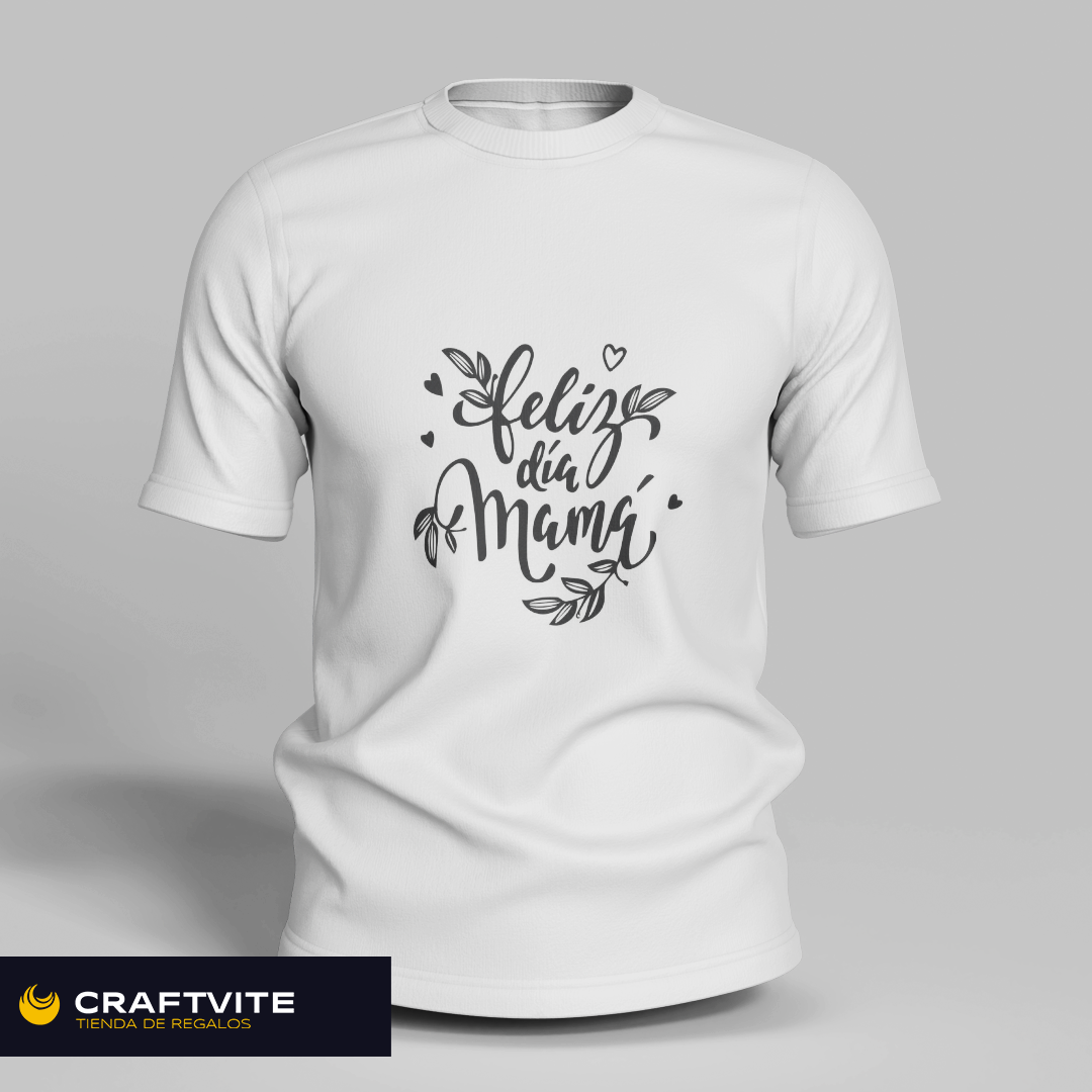 Camiseta: Feliz día Mamá