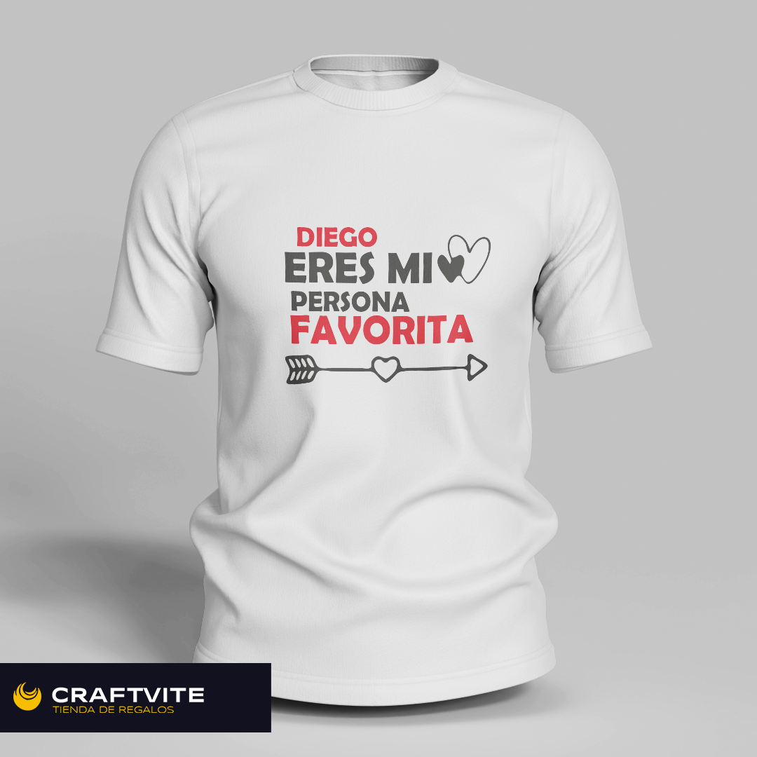 Camiseta: Eres mi persona favorita